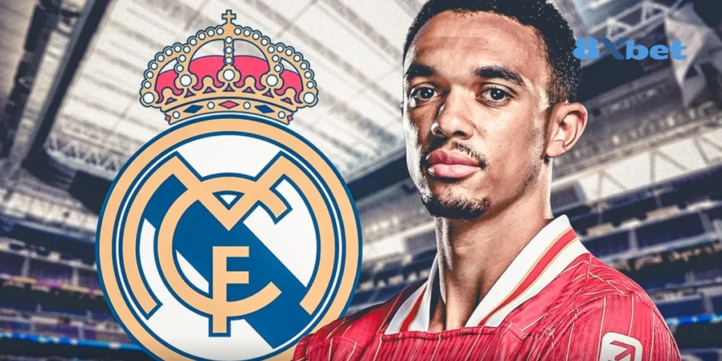 8xbet cập nhật: Trent Alexander-Arnold chính thức chia tay Liverpool, gia nhập Real Madrid